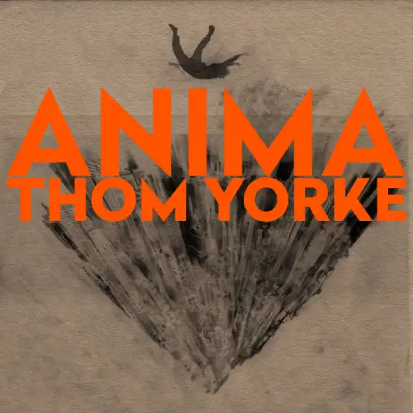ANIMA BY Thom Yorke
